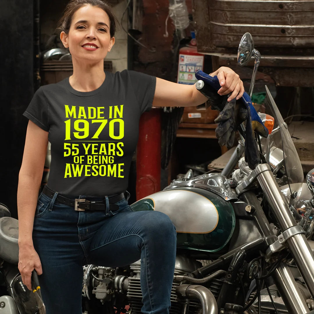 MADE IN 1970 - 55 YEARS OF BEING AWESOME
