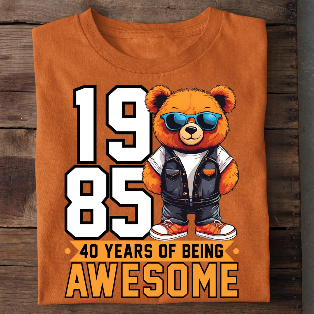 1985 40 Years Of Being Awesome